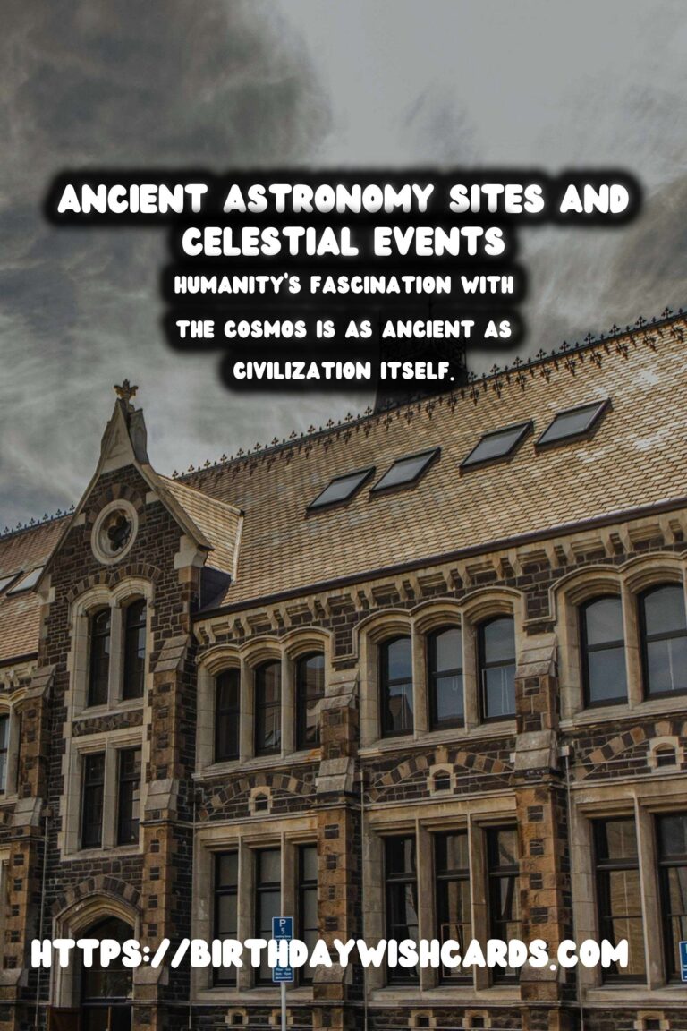 Exploring Ancient Astronomy Sites: Celebrating Solstices and Equinoxes