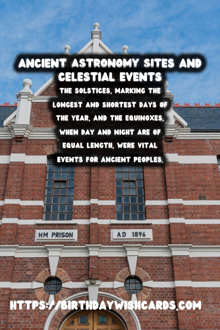Exploring Ancient Astronomy Sites: Celebrating Solstices and Equinoxes