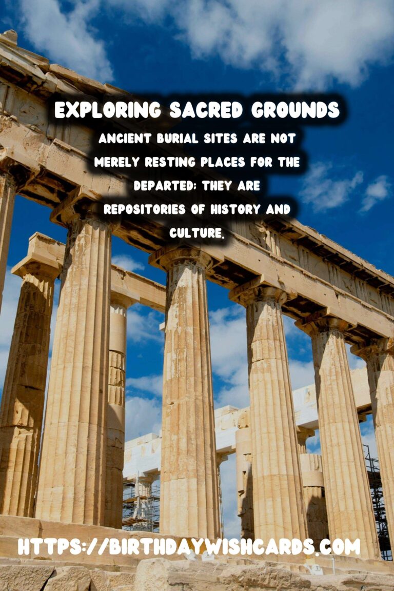 Exploring Ancient Burial Sites: Respecting the Past