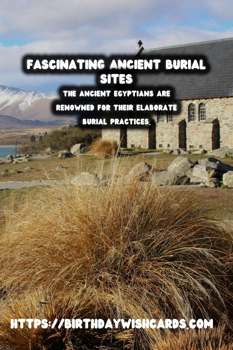 Exploring Ancient Burial Sites: Their Cultural Meanings