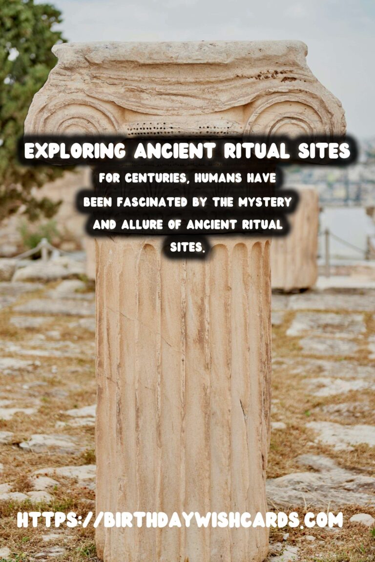 Exploring Ancient Ritual Sites: A Journey Through Belief Systems
