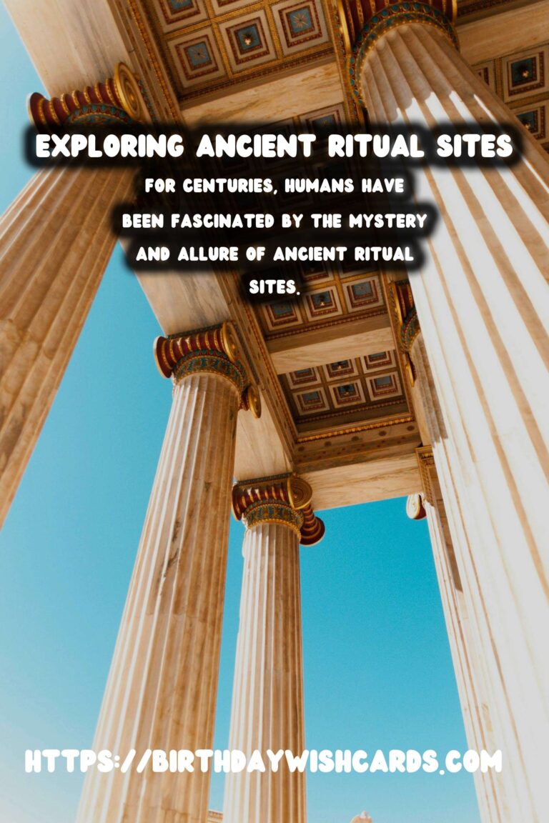 Exploring Ancient Ritual Sites: A Journey Through Belief Systems