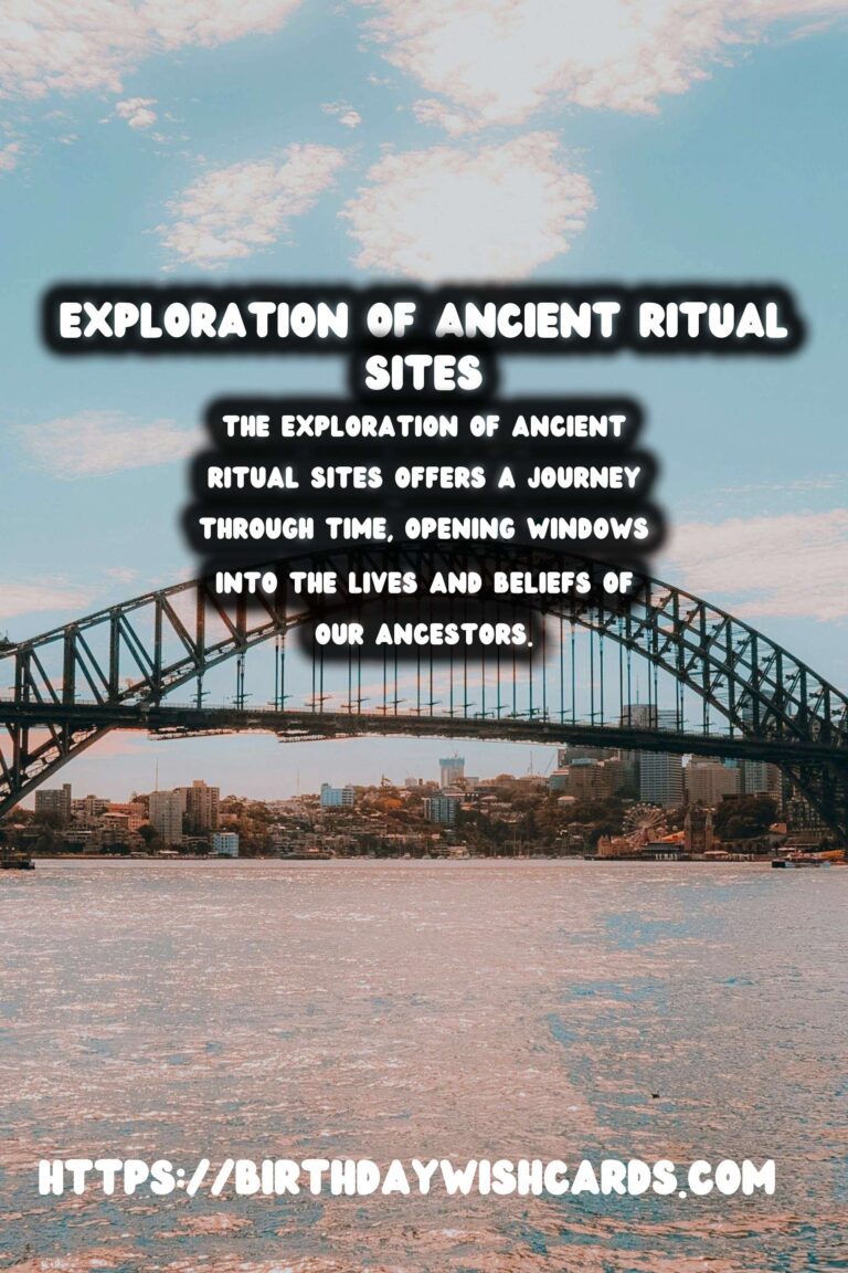 Exploring Ancient Ritual Sites: Understanding Their Purpose and Meaning