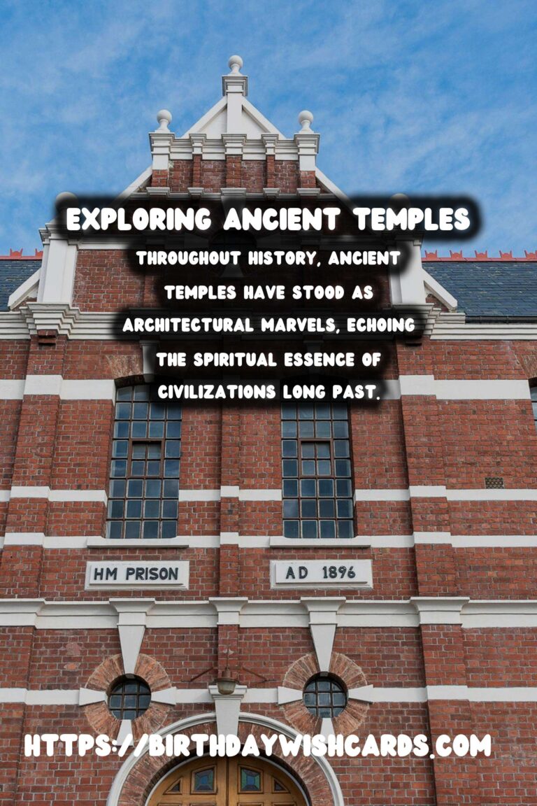 Exploring Ancient Temples: Understanding Their Spiritual Significance