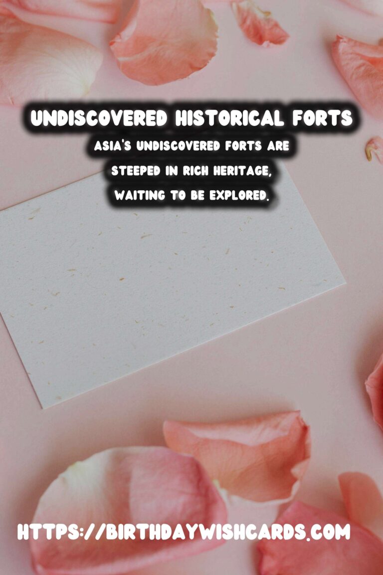 Exploring Asia's Undiscovered Historical Forts: A Journey Through Time