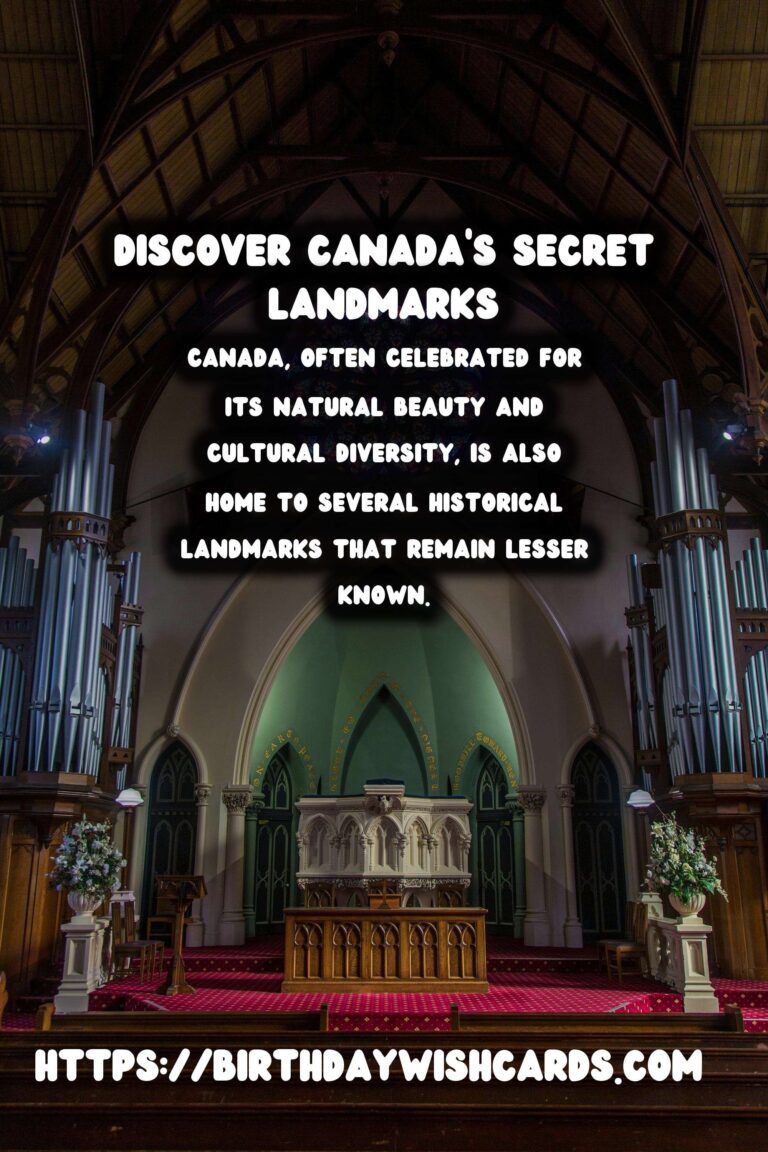Exploring Canada’s Hidden Historical Gems