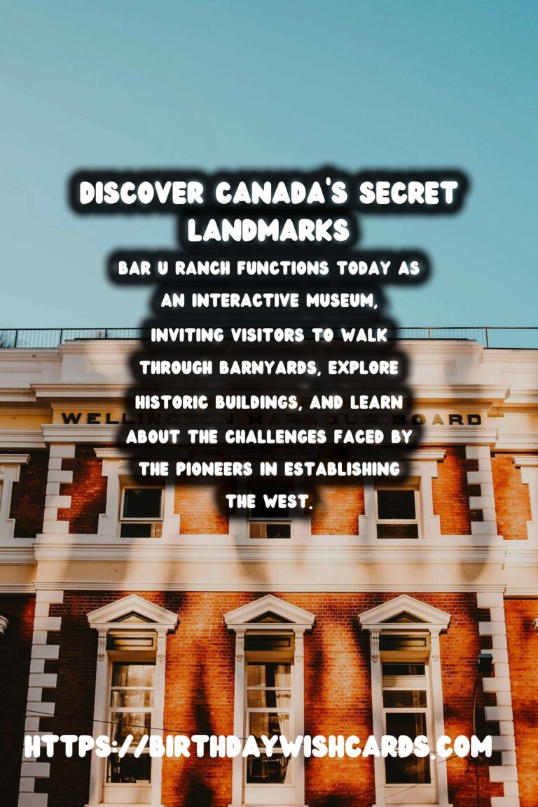 Exploring Canada’s Hidden Historical Gems