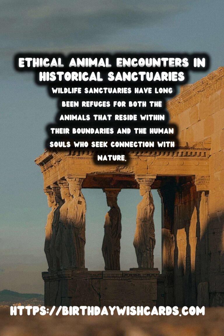 Exploring Ethical Animal Encounters in Historical Wildlife Sanctuaries