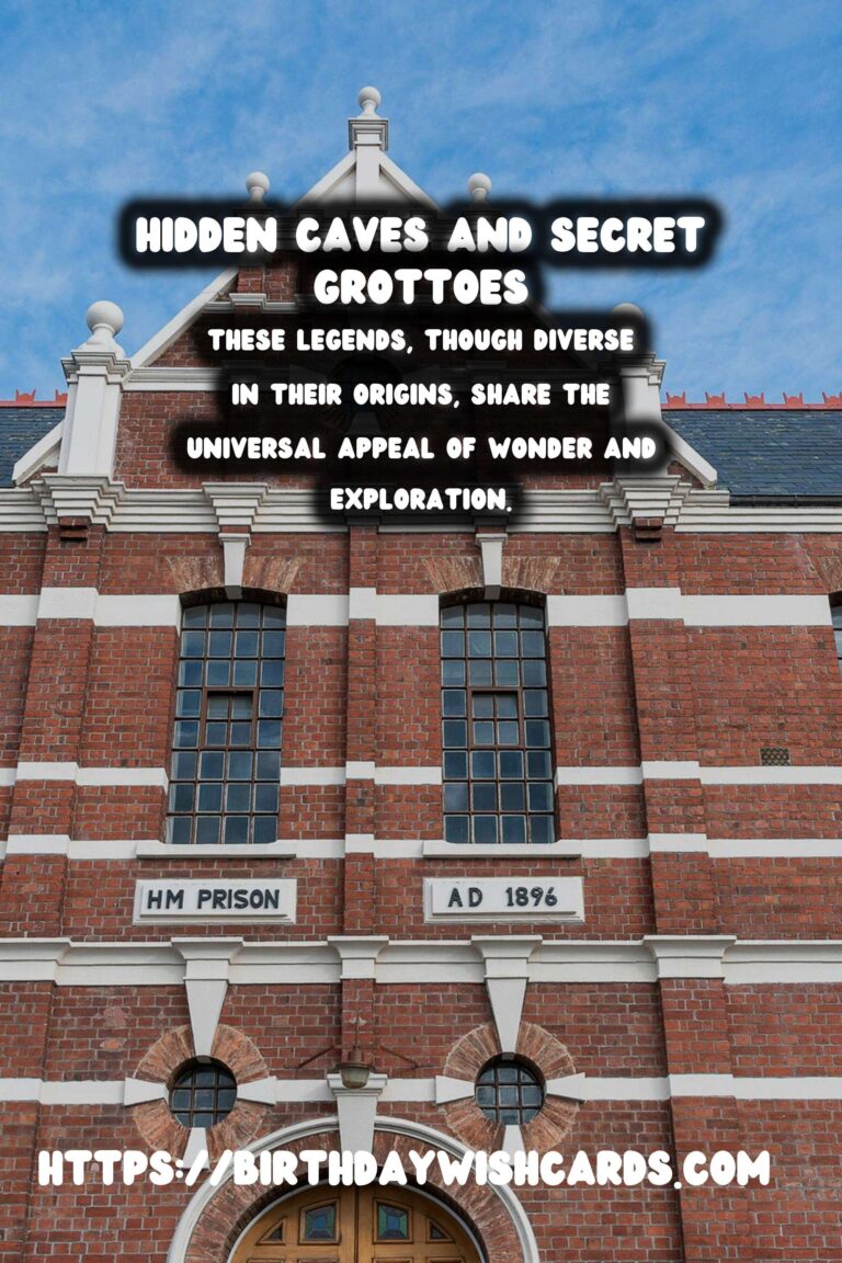 Exploring Hidden Caves and Secret Grottoes with Enchanting Historical Legends