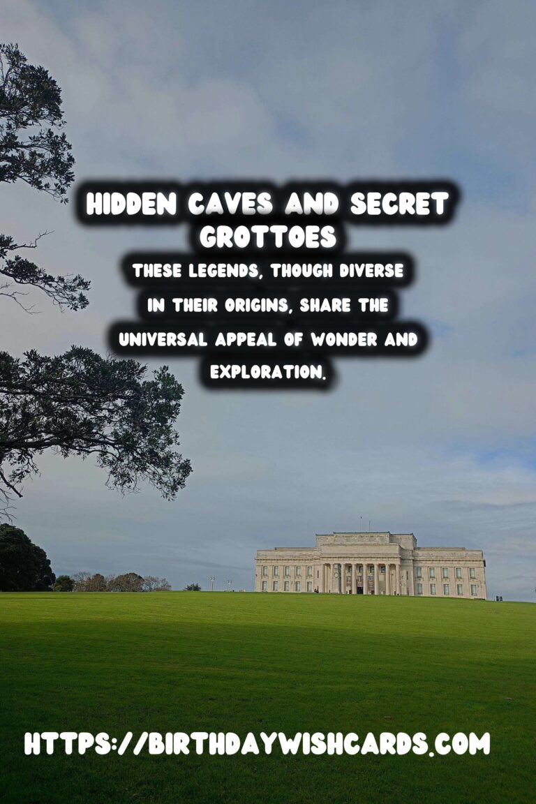 Exploring Hidden Caves and Secret Grottoes with Enchanting Historical Legends