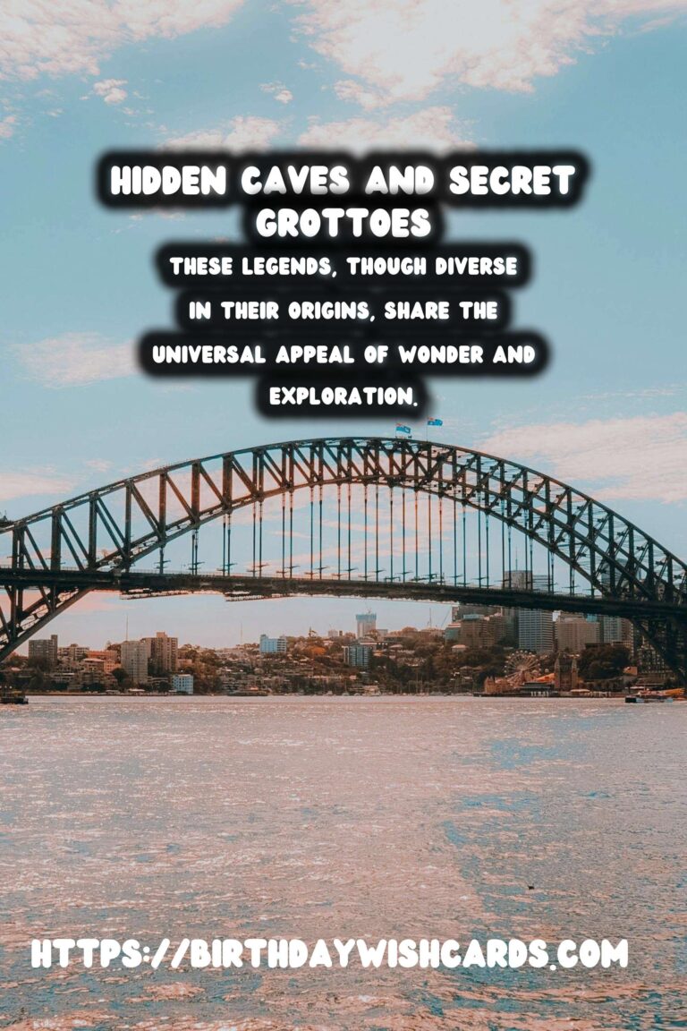 Exploring Hidden Caves and Secret Grottoes with Enchanting Historical Legends