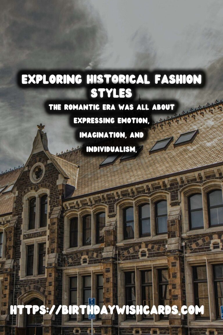 Exploring Historical Fashion: From Renaissance Elegance to Romantic Opulence