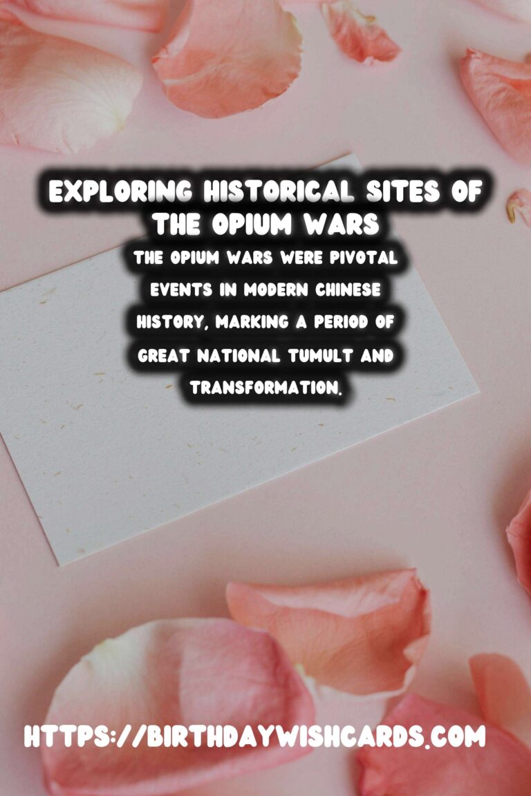 Exploring Historical Sites of The Opium Wars in China