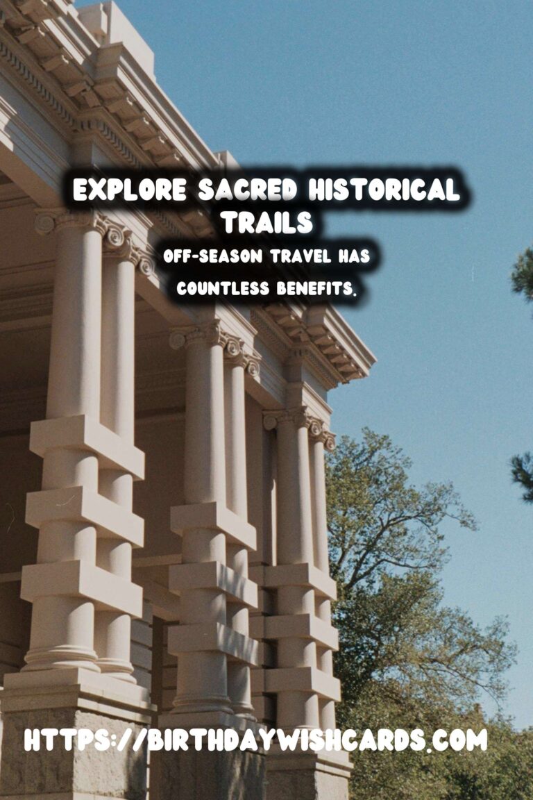 Exploring Historical Treasures: Off-Season Hiking Adventures
