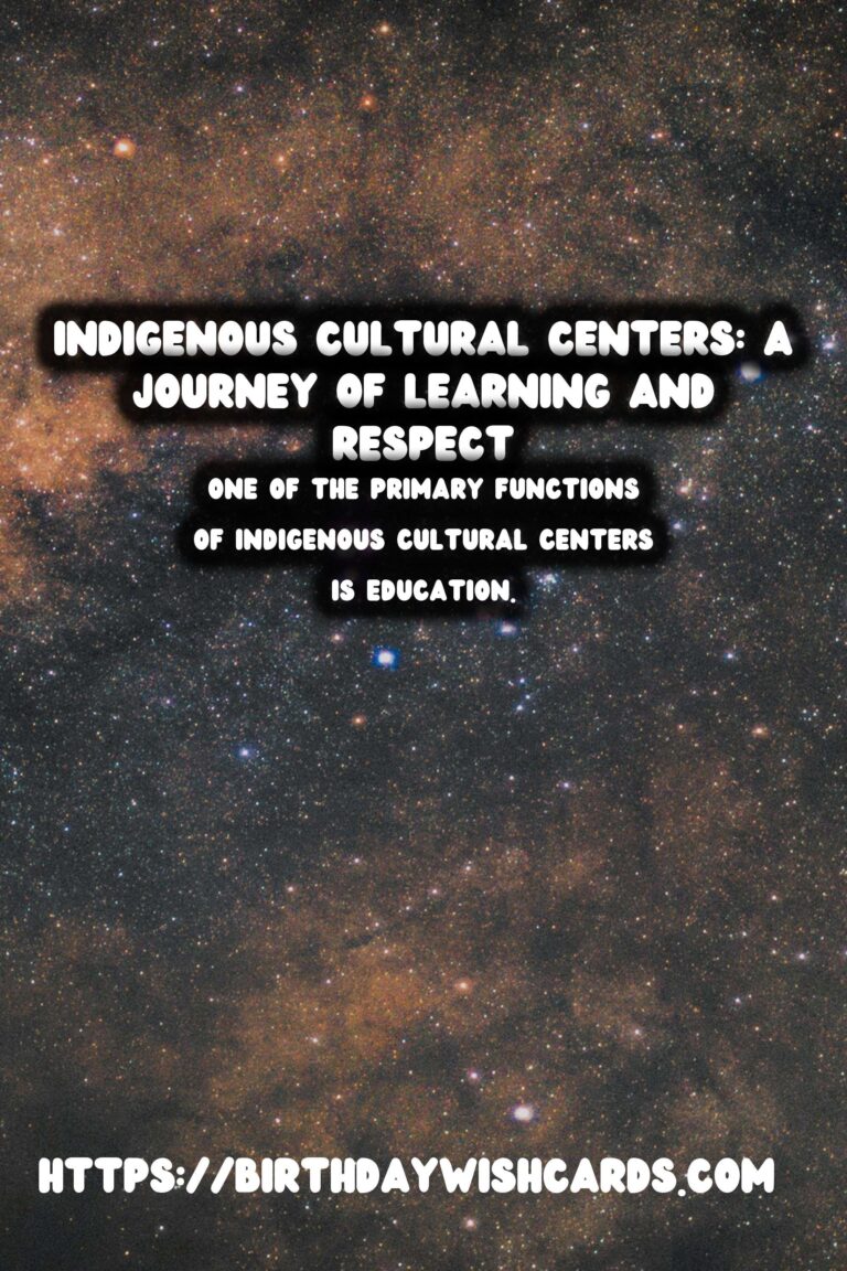 Exploring Indigenous Cultural Centers: A Journey of Learning and Respecting History