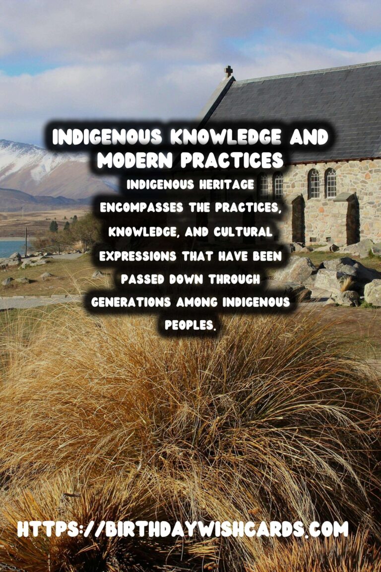 Exploring Indigenous Heritage: Bridging Traditional Knowledge with Modern Relevance