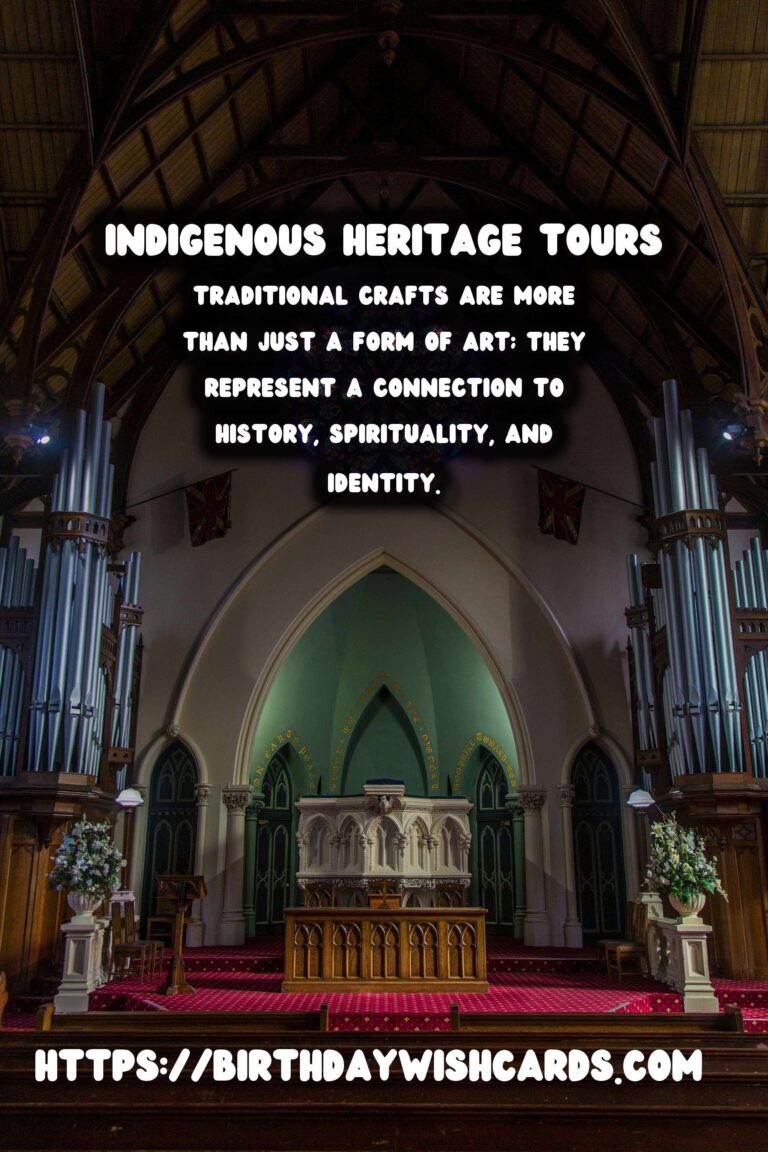 Exploring Indigenous Heritage Tours: Traditional Crafts and Their Meanings
