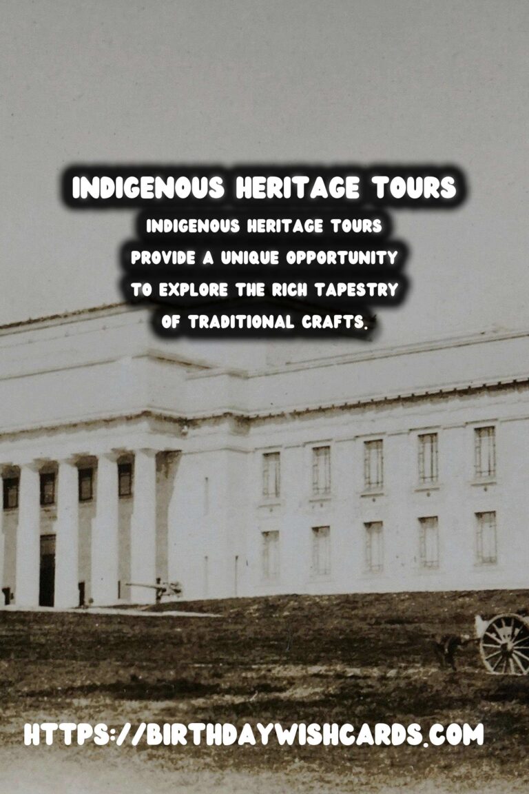 Exploring Indigenous Heritage Tours: Traditional Crafts and Their Meanings