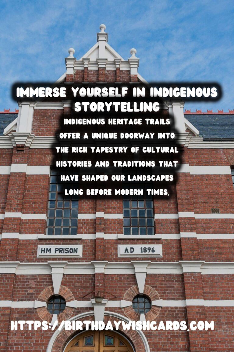 Exploring Indigenous Heritage Trails: Embark on Guided Walks and Embrace Storytelling