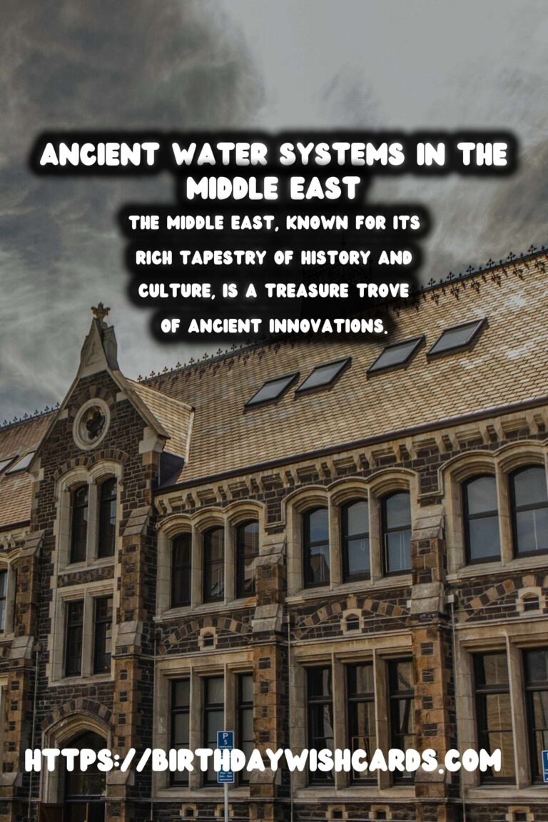 Exploring Lesser-Known Ancient Water Systems in the Middle East