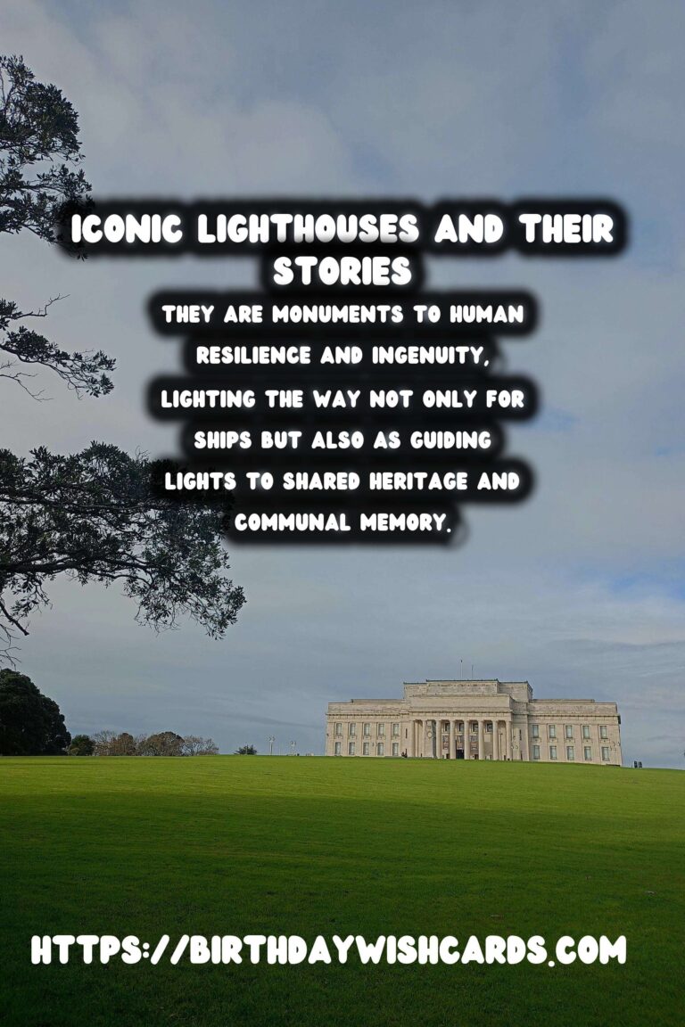 Exploring Remote Historical Lighthouses: Celebrating Their Stories and Timeless Beauty