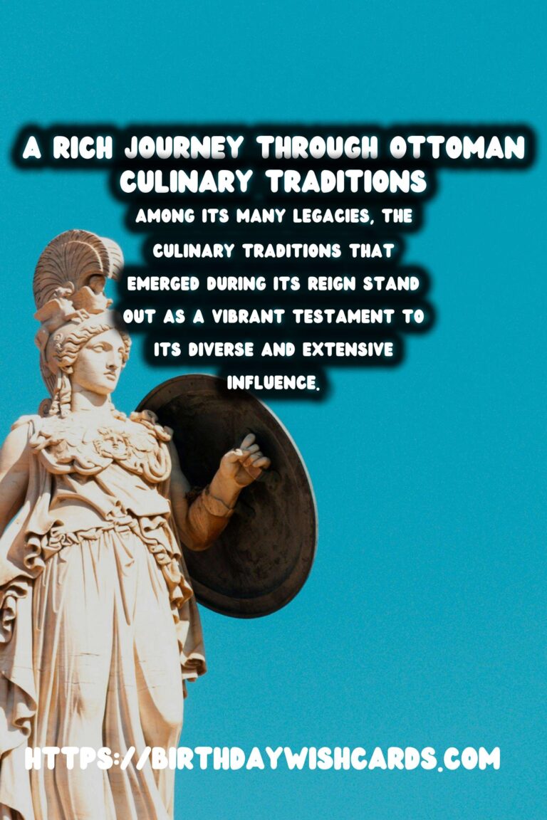 Exploring The Rich Legacy of the Ottoman Empire: A Journey Through Its Culinary Traditions