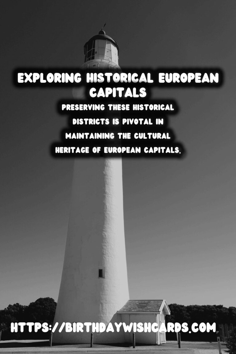 Exploring Time Capsule Historical Districts in European Capitals