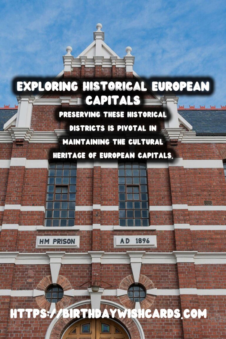Exploring Time Capsule Historical Districts in European Capitals