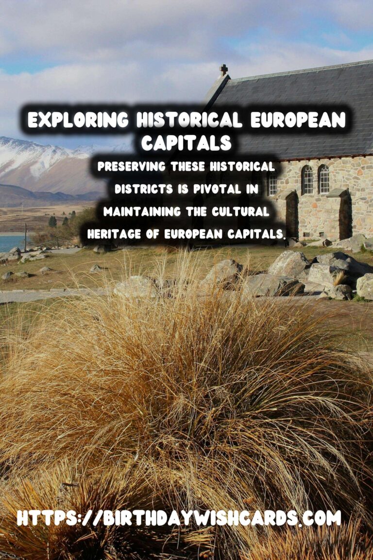 Exploring Time Capsule Historical Districts in European Capitals