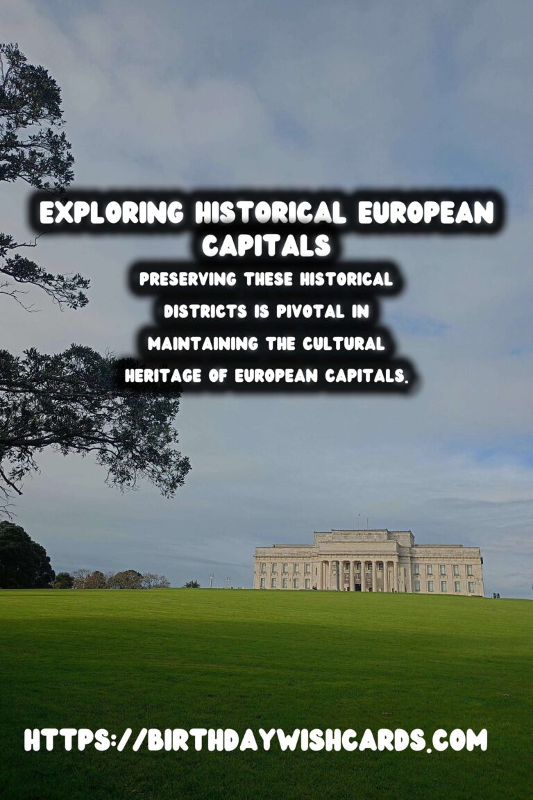 Exploring Time Capsule Historical Districts in European Capitals
