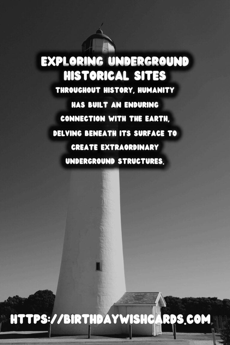 Exploring Underground Historical Sites: Unearthing Archaeological Wonders