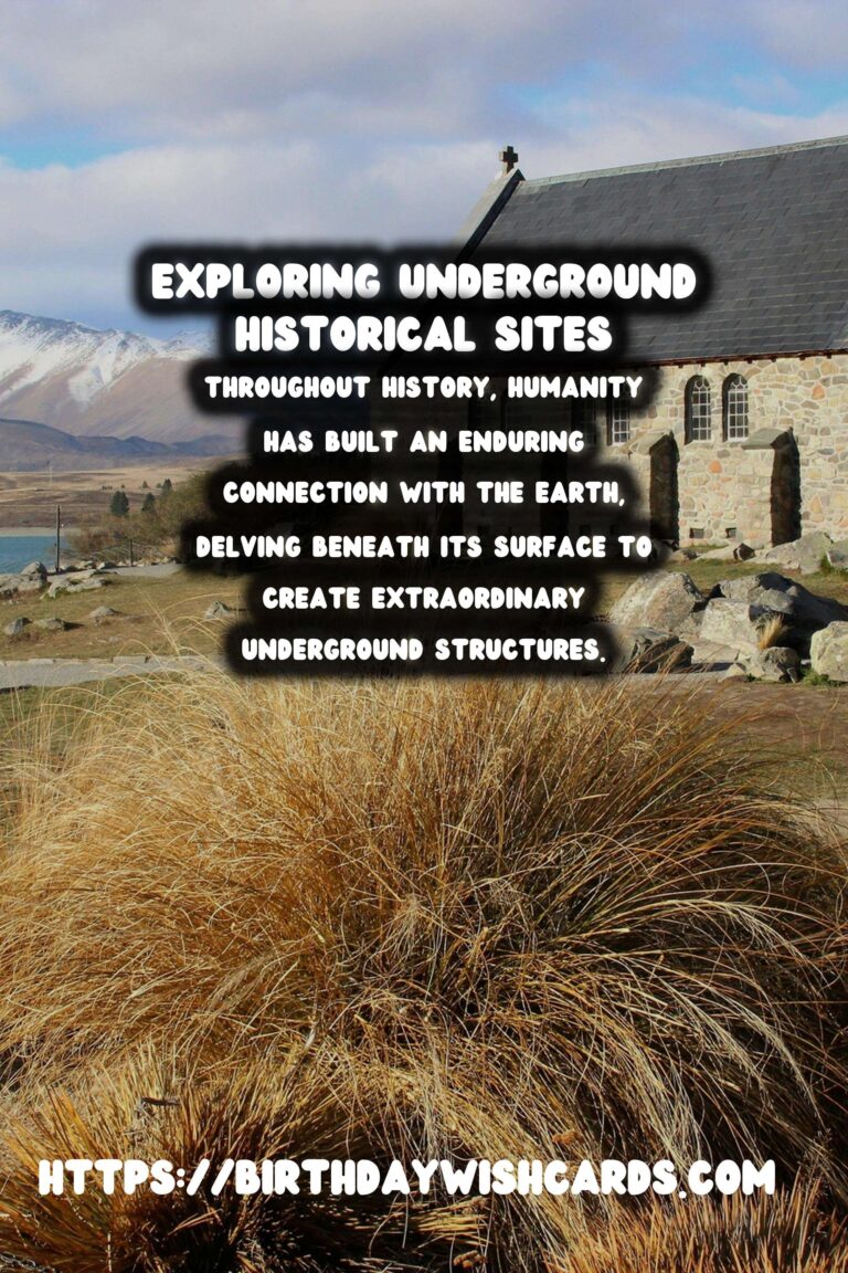 Exploring Underground Historical Sites: Unearthing Archaeological Wonders
