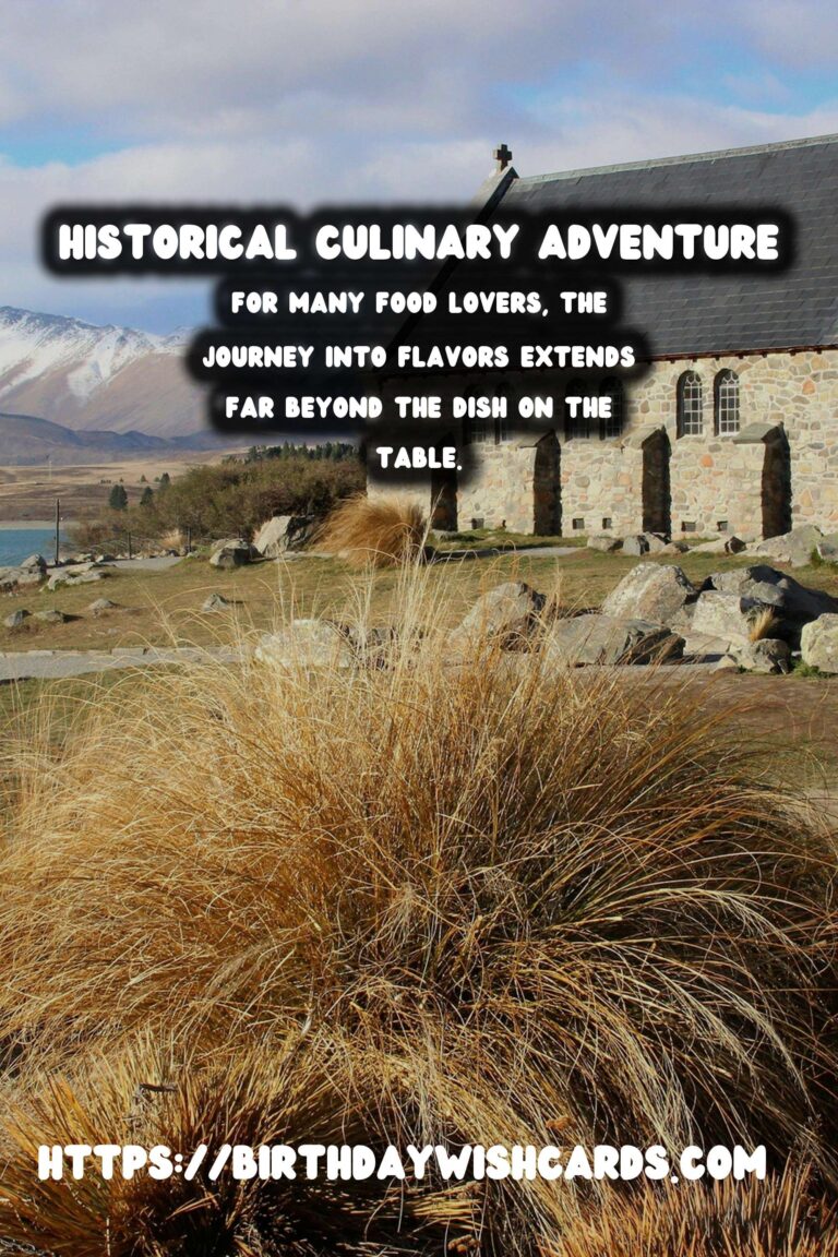 Exploring Unique Historical Culinary Experiences for Adventurous Foodies
