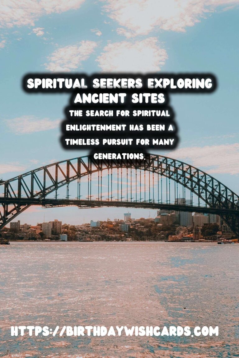 Exploring Unique Historical Experiences for Spiritual Seekers