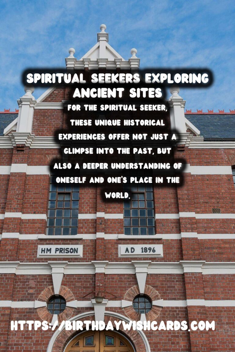 Exploring Unique Historical Experiences for Spiritual Seekers