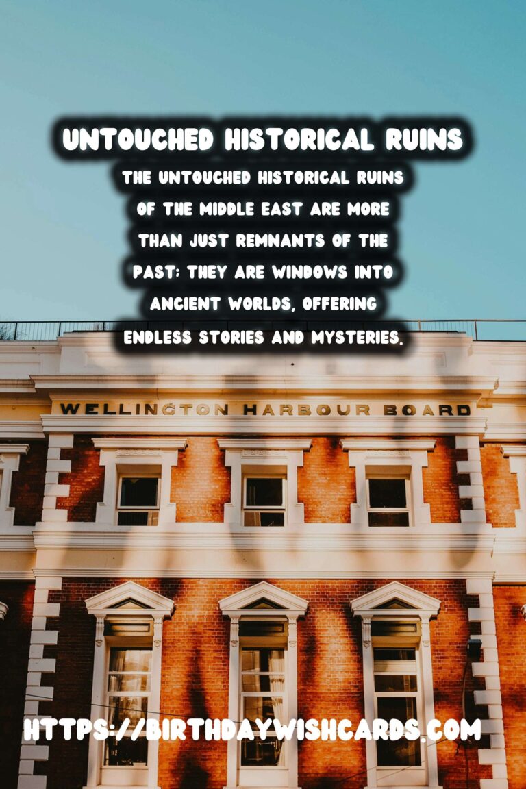 Exploring Untouched Historical Ruins in the Middle East: A Journey through Time