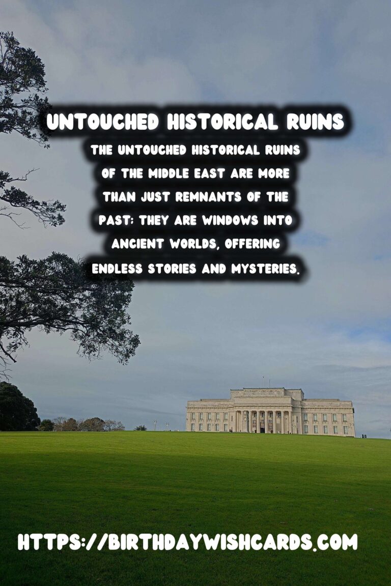 Exploring Untouched Historical Ruins in the Middle East: A Journey through Time