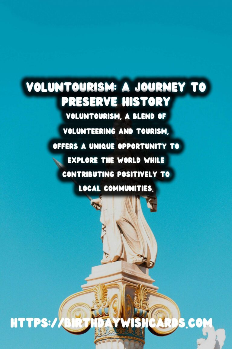 Exploring Voluntourism: A New Approach to Historical Building Restoration