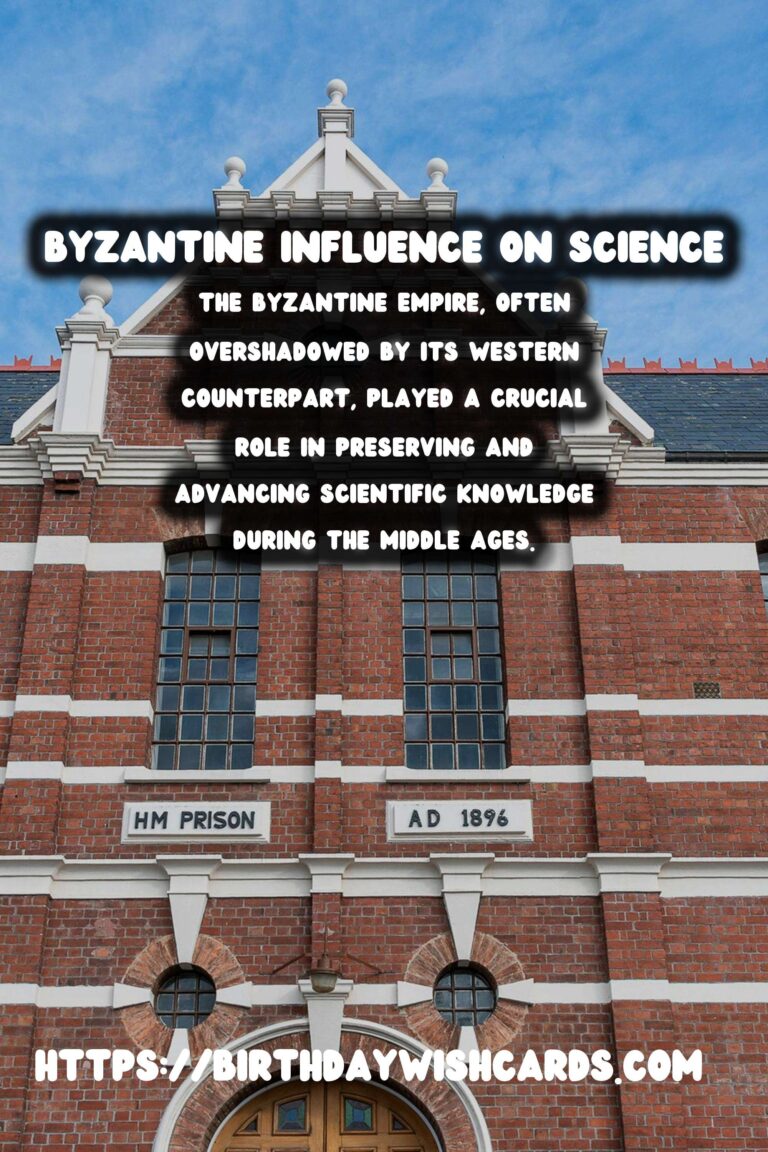 Exploring the Byzantine Empire's Impact on Scientific Progress
