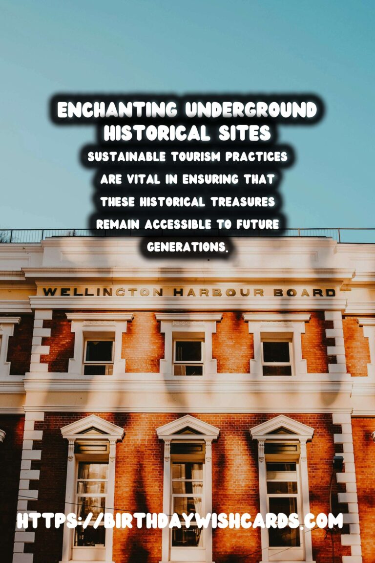 Exploring the Depths: Underground Historical Sites as Captivating Tourist Attractions