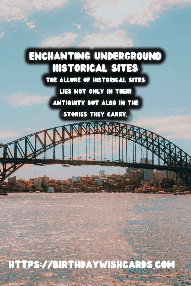 Exploring the Depths: Underground Historical Sites as Captivating Tourist Attractions