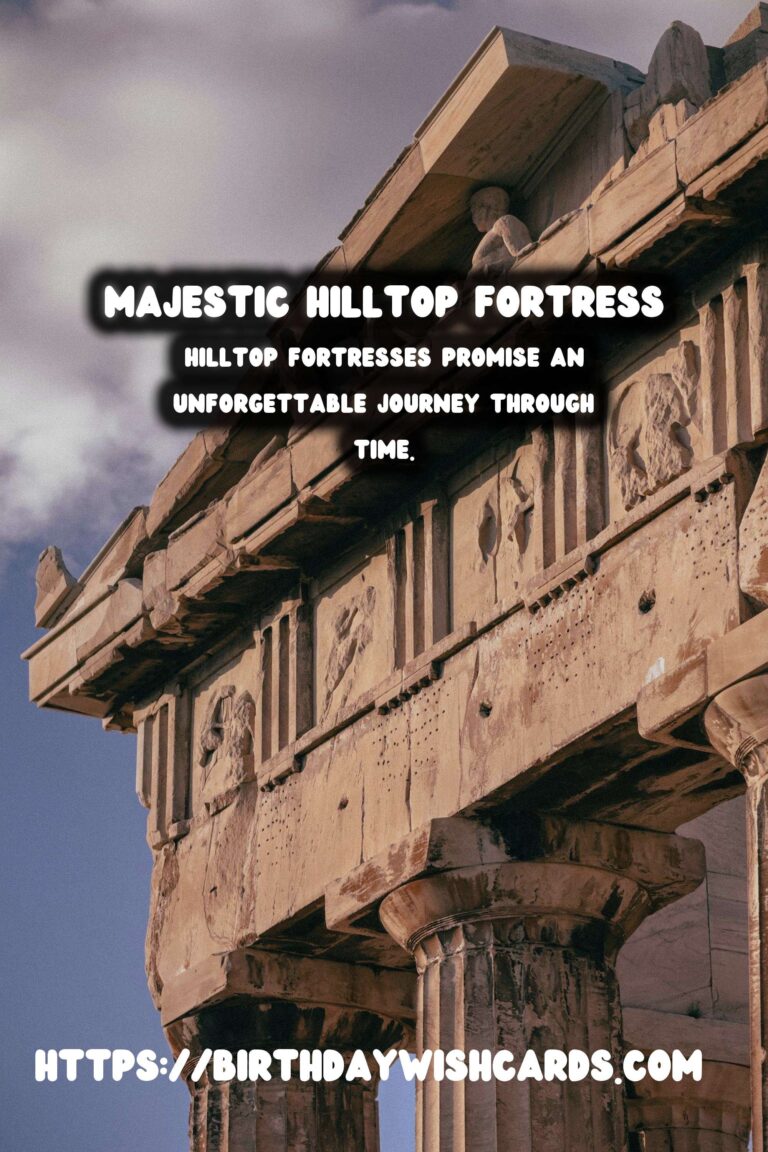 Exploring the Enchantment of Ancient Hilltop Fortresses