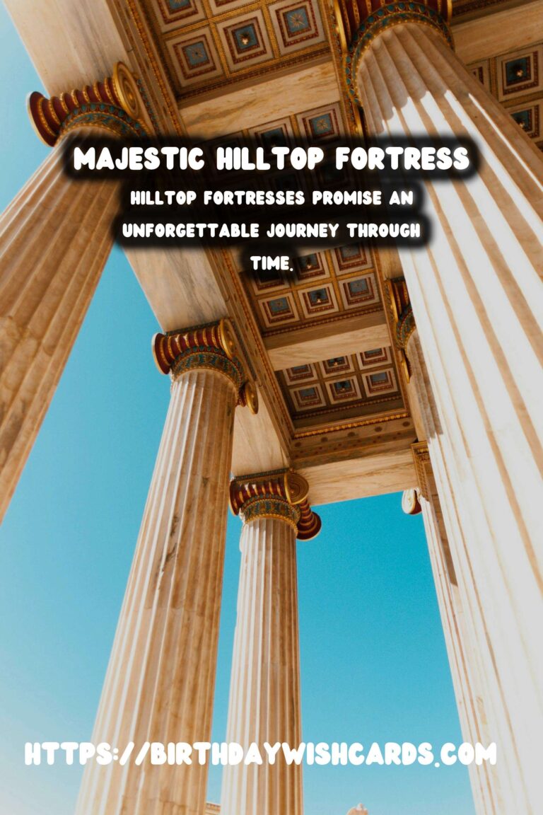 Exploring the Enchantment of Ancient Hilltop Fortresses
