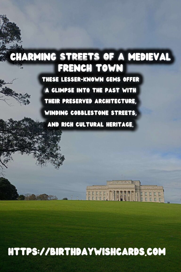 Exploring the Enchantment of Lesser-Known Medieval Towns in France