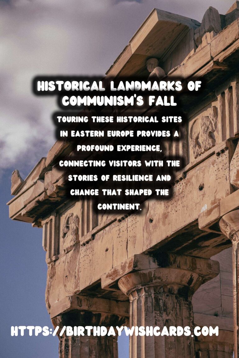 Exploring the Fall of Communism: Historical Sites in Eastern Europe