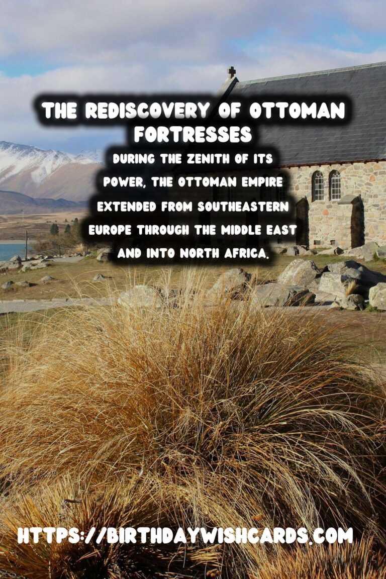 Exploring the Forgotten Fortifications of the Ottoman Empire