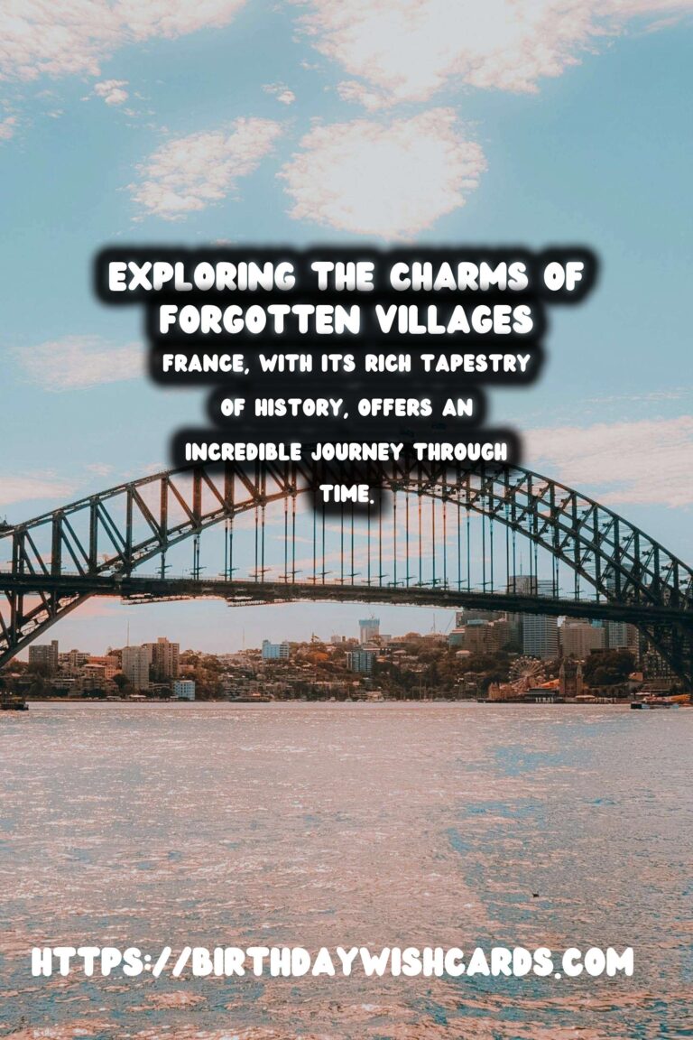 Exploring the Forgotten Medieval Villages of France