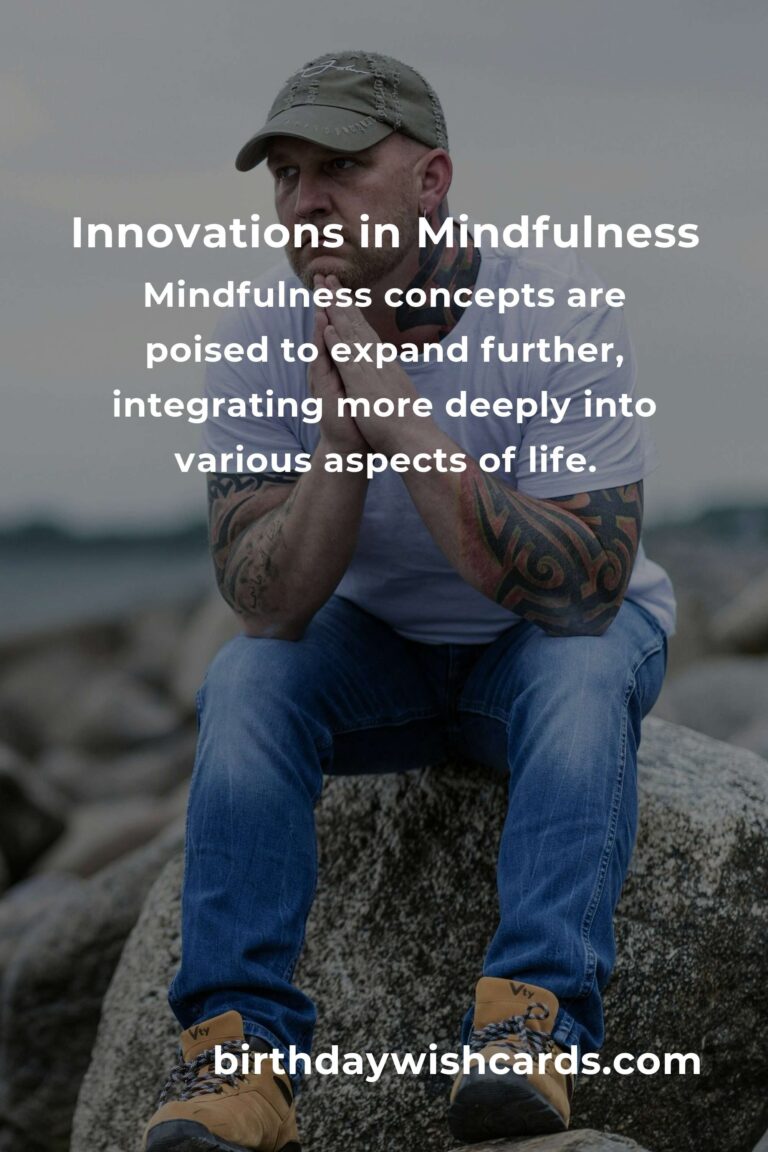 Exploring the Future of Mindfulness Concepts: Innovations and Trends