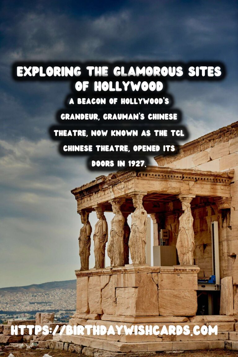Exploring the Golden Age of Hollywood: Unmissable Historical Sites in Los Angeles