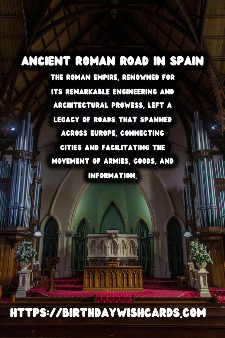 Exploring the Hidden Marvels of Spain’s Lesser-Known Roman Roads